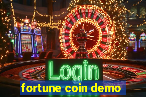 fortune coin demo